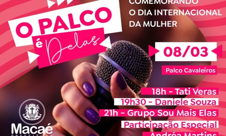 'Palco É Delas' é atração no Dia Internacional da Mulher nos Cavaleiros