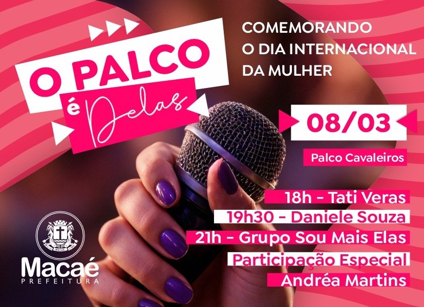 'Palco É Delas' é atração no Dia Internacional da Mulher nos Cavaleiros