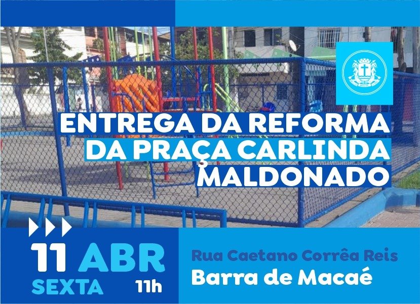 Reforma da Praça Carlinda Maldonado, na Brasília, Barra de Macaé será entregue na sexta-feira